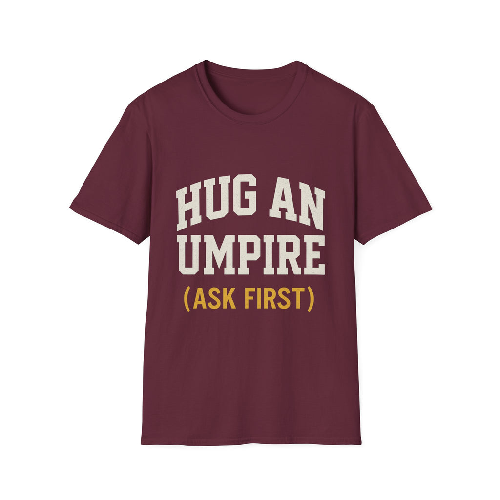Hug An Umpire T-Shirt