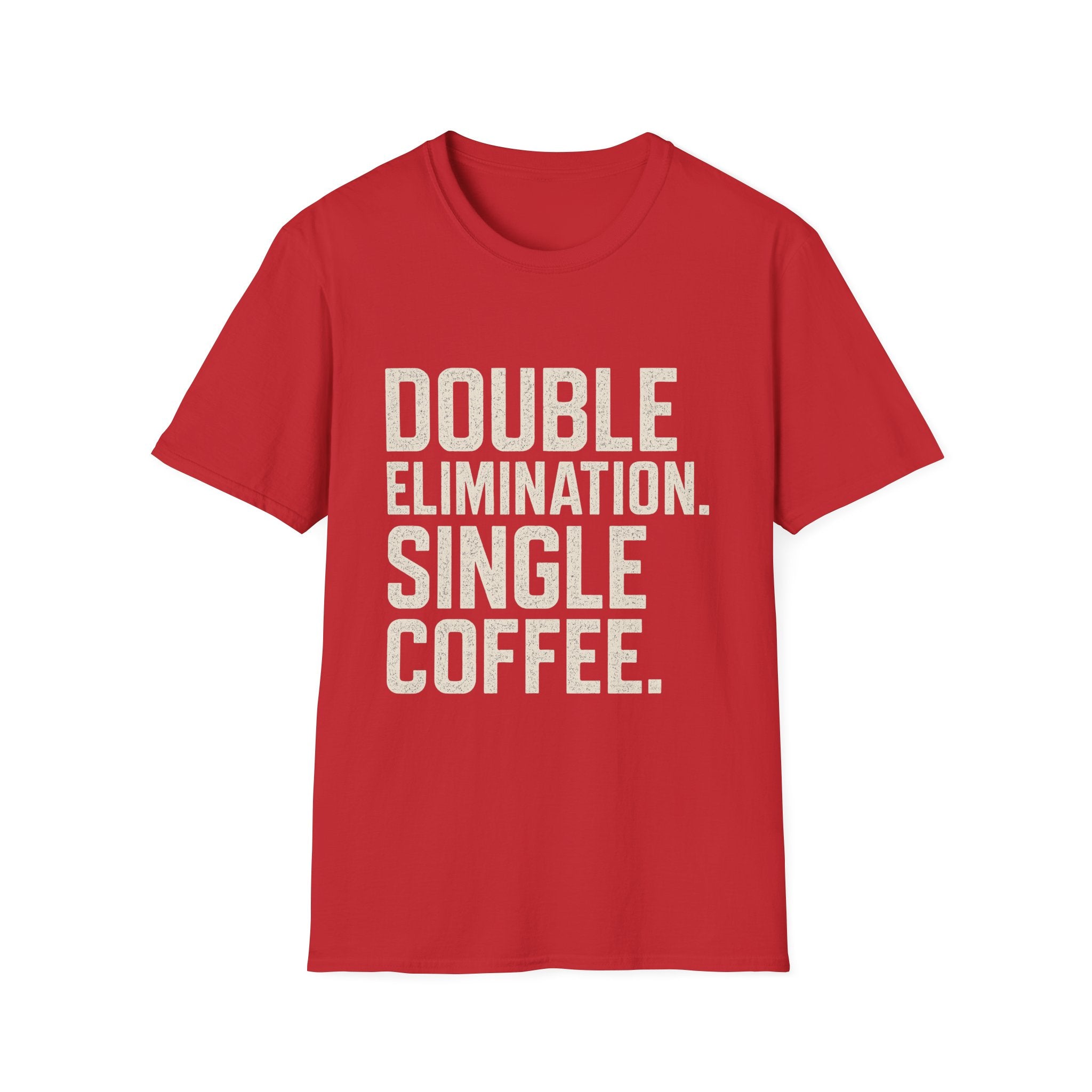 Double Elimination. Single Coffee T-Shirt