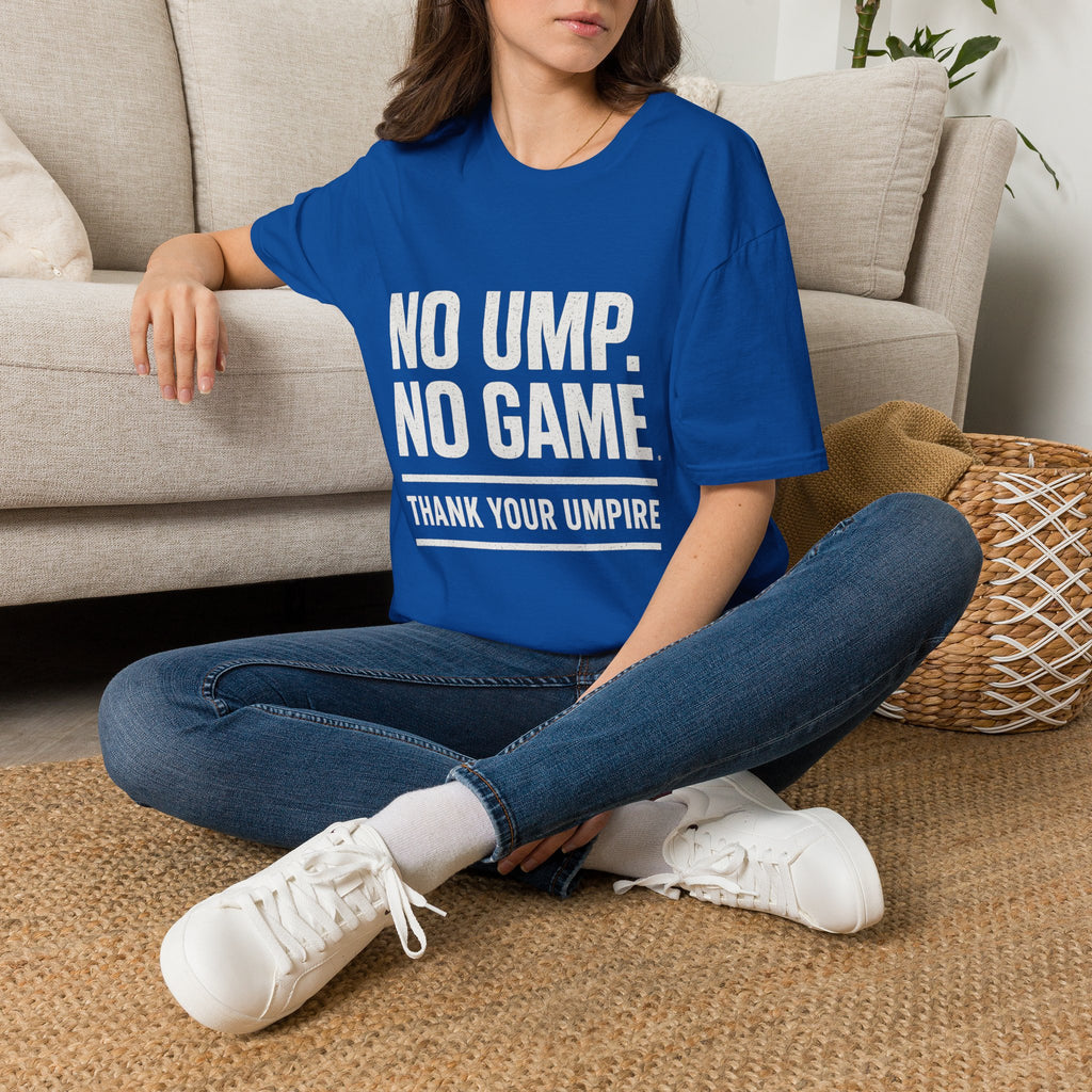 No Ump. No Game T-Shirt