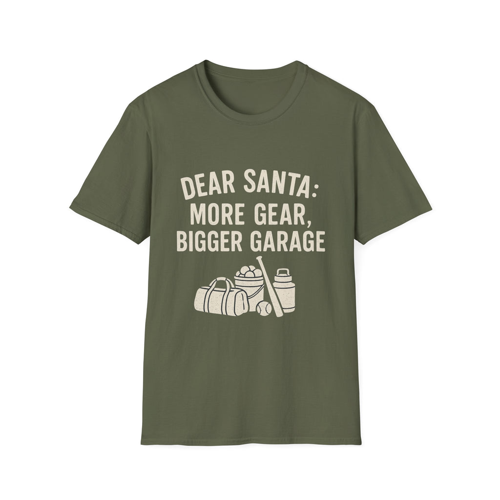 Dear Santa: More Gear, Bigger Garage T-Shirt